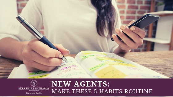 New Real Estate Agent Habits-BHHS Homesale Realty Careers