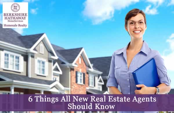6 Things All New Real Estate Agents Should Know