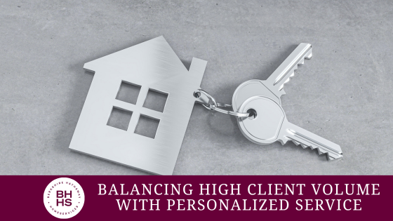 Balancing High Client Volume With Personalized Service | Homesale Realty Career Development