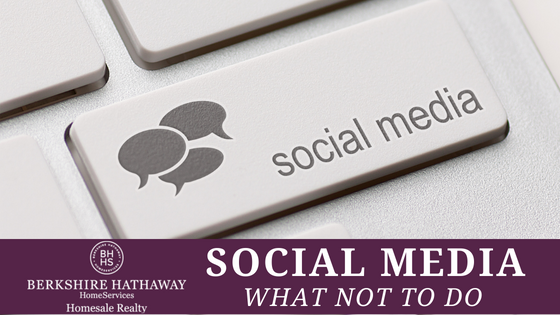 What to Avoid on Social Media - Homesale Realty Career Development