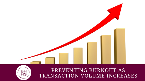 Preventing Burnout as Transaction Volume | Homesale Realty Career Development